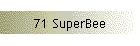 71 SuperBee